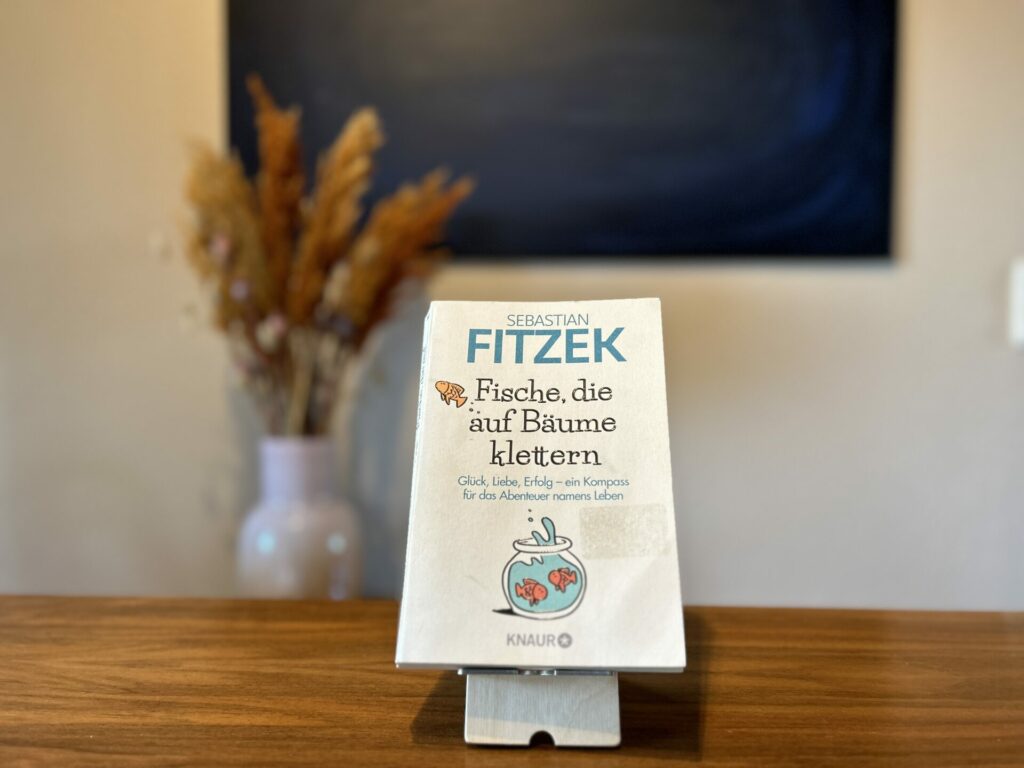 Fische, die auf Bäume klettern Sebastian Fitzek