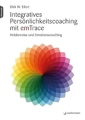 Buch Integratives Persönlichkeitscoaching mit emTrace Dirk Eilert