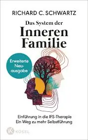 Buch: Das System der Inneren Familie von Richard C. Schwartz